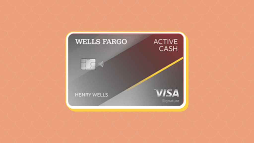 Wells Fargo Active Cash®