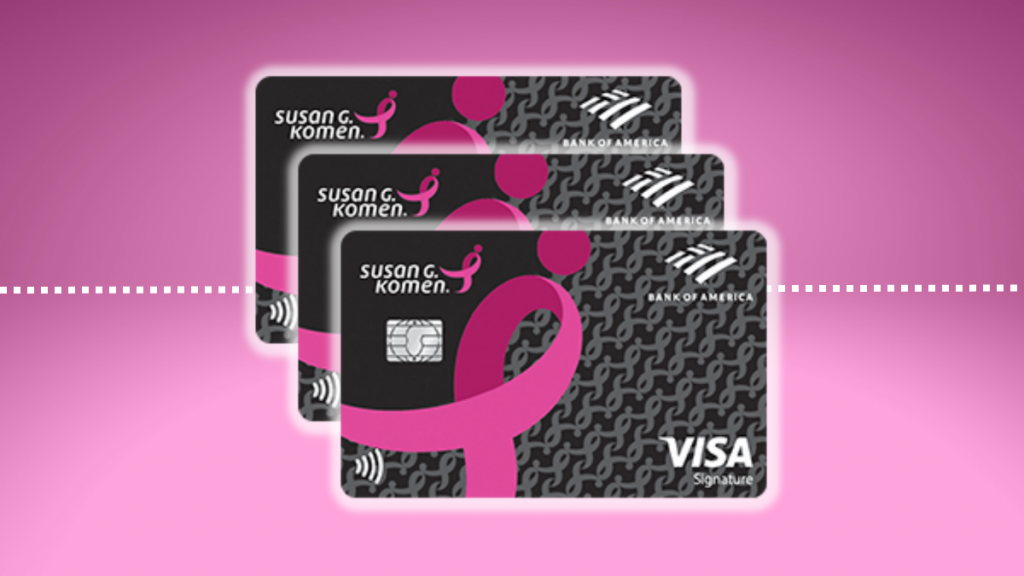 Susan G. Komen® Customized Cash Rewards credit card